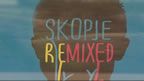 skopje remix